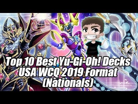 Top 10 Best Yu-Gi-Oh! Deck for USA WCQ 2019 Format (Nationals)