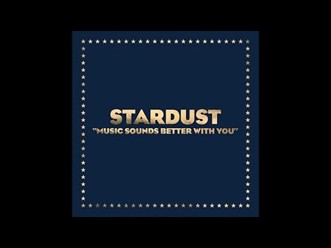 Tout Samplement: Stardust "Music Sounds Better With You"