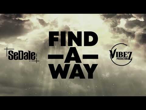 Sedale X Vibez Productionz - Find A Way