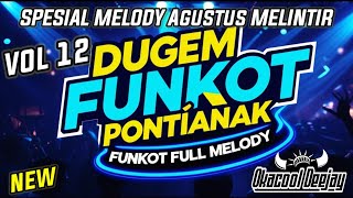 Download lagu DUGEM FUNKOT DJ PONTIANAK FULL PUMPIN Vol 12 SPESIAL MELODY AGUSTUS MELINTIR 2026 - OKACOOL DEEJAY mp3