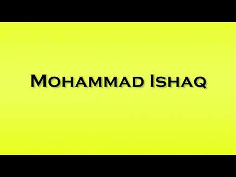 Pronunciation of Mohammad Ishaq