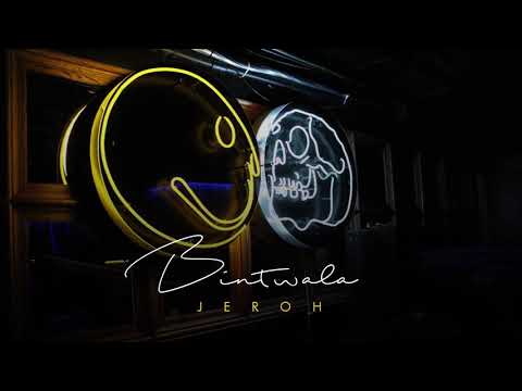 Jeroh - Bintwala (Official Audio)