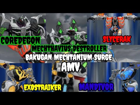 MECHTOGANS AMV BAKUGAN COREDEGON, SLYCERAK, EXOSTRAIKER & MANDIVOR MECHTAVIUS DESTROLLER