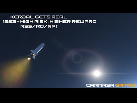 Kerbal Gets Real | Episode 3 | 1953 - High Risk, Higher Reward | KSP RSS/RO/RP1