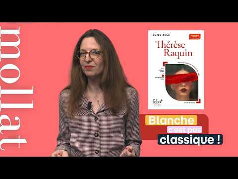 Blanche c'est pas classique - Thérèse Raquin - Emile Zola
