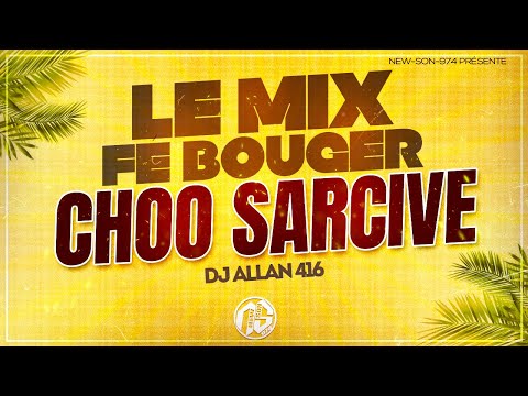 DJ ALLAN 416  - LE MIX FAIT BOUGER CHOO SARCIVE (2023)