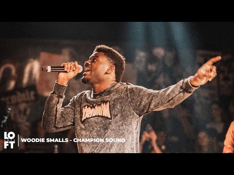 Woodie Smalls - Champion Sound (LOFT ARTS LIVE)
