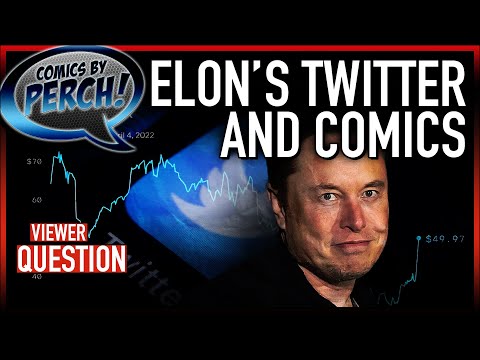 Looking at Elon's Twitter and how it may impact comics
