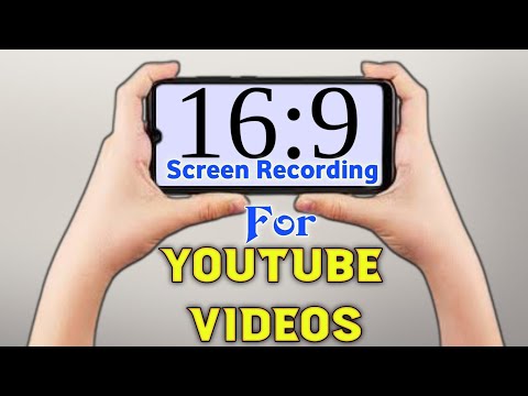How To Record Mobile Screen In YouTube Ratio  | screen recorder for youtube videos | 16:9 | 16.9