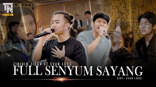 Download lagu FULL SENYUM SAYANG - ZINIDIN ZIDAN FT EVAN LOSS (KOPLO VERSION) mp3