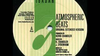 Kerri Chandler - Atmospheric Beats (Original Extented Version)