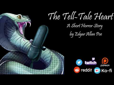 The Tell-Tale Heart: A Short Horror Story (by Edgar Allan Poe)