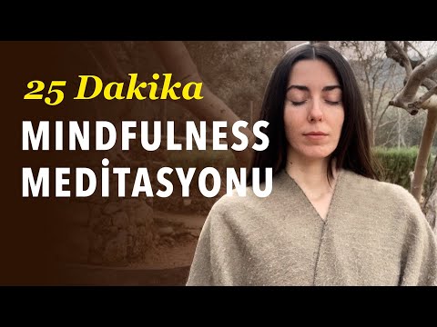 Mindfulness Oturuş Meditasyonu (MBSR) 25 dk / Günsu Engin