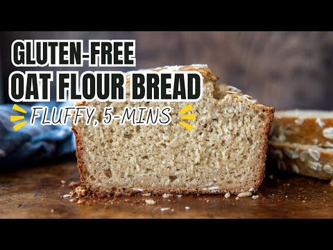 Extra Fluffy OAT FLOUR BREAD 𑗅 No Flour Gluten-Free Bread