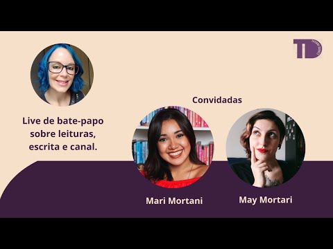 Bate-papo com Mari Mortani e May Mortari