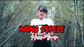 Download lagu Wong Sepele - Happy Asmara II Cover Lirik mp3