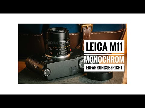 Leica M11 Monochrom  – Ein Erfahrungsbericht (DEUTSCH)