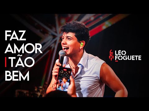 Faz Amor Tão Bem - Léo Foguete (Obrigado Deus - Ao Vivo)