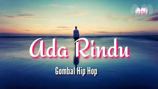 Download lagu ADA RINDU _ GOMBAL HIP HOP mp3