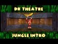 Donkey Kong 64 Jungle Intro