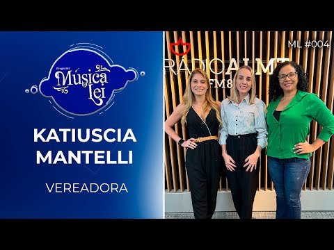Música é Lei - Katiuscia Manteli