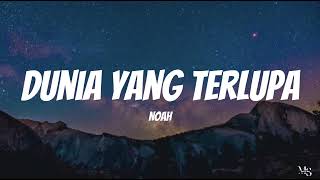 Download lagu Noah - Dunia Yang Terlupa | Lirik Lagu mp3 Download lagu Noah - Dunia Yang Terlupa | Lirik Lagu mp3