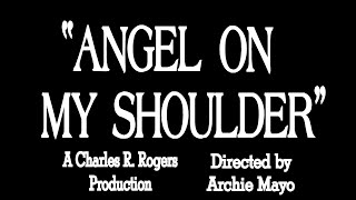 ANGEL ON MY SHOULDER (1946) Faux trailer