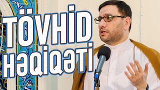 Hacı Şahin  Tövhid həqiqəti