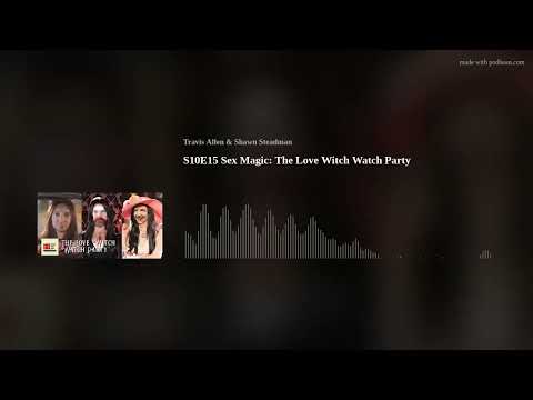 S10E15 Sex Magic: The Love Witch Watch Party