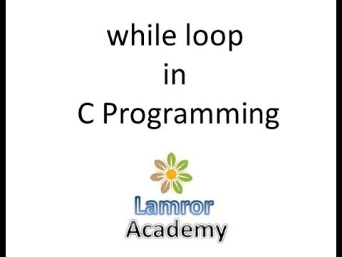 C Tutorial 17 While Loop In C Programming