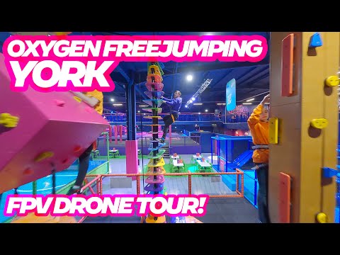FPV Drone Tour of Oxygen FreeJumping York