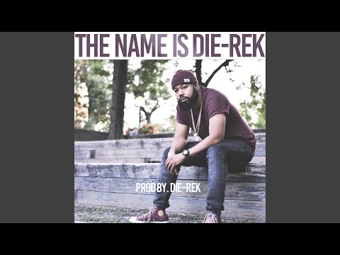 The Name Is Die-Rek (Acapella)