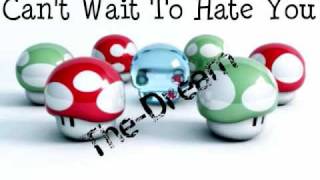 The-Dream - Can&#39;t Wait To Hate You