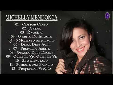 OS MELHORES LOUVORES DE MICHELLY MENDONÇA