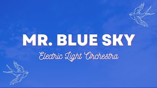 Download lagu Mr. Blue Sky - Electric Light Orchestra (Lyrics) mp3 Download lagu Mr. Blue Sky - Electric Light Orchestra (Lyrics) mp3