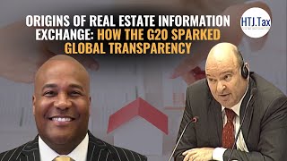 Origins of Real Estate Information Exchange: How the G20 Sparked Global Transparency