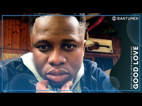 Roley - Good Love Feat. Ell Puto & Mark Exoduz