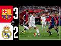 HIGHLIGHTS Barcelona 3 2 Real Madrid Copa Del Rey Final 2025