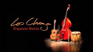 Los Chaza - A Orillas del Dulce (Orquesta Nativa)