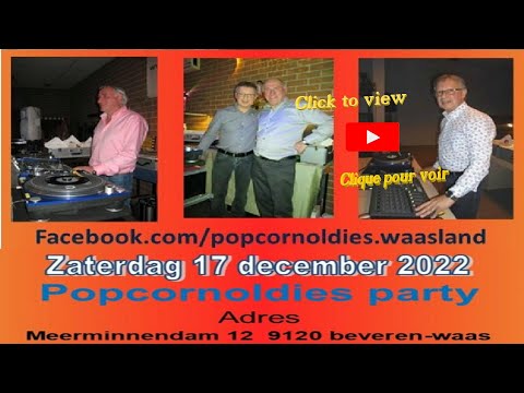 Popcornoldies Party * , Dj's Dirk & Patrick Zaterdag 17 December 2022