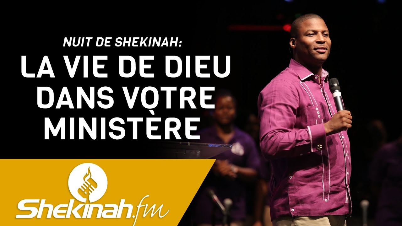 Pasteur Grégory Toussaint | La Vie de Dieu dans Votre Ministère Nuit de Shekinah - Mai 2018
