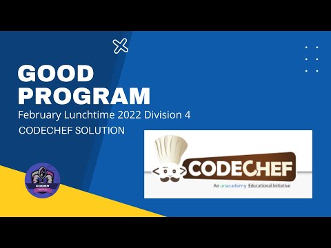 Good Program Problem Code Nibble Codechef Solution Python3