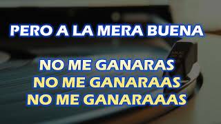 NO ME GANARAS TIGRES DEL NORTE KARAOKE