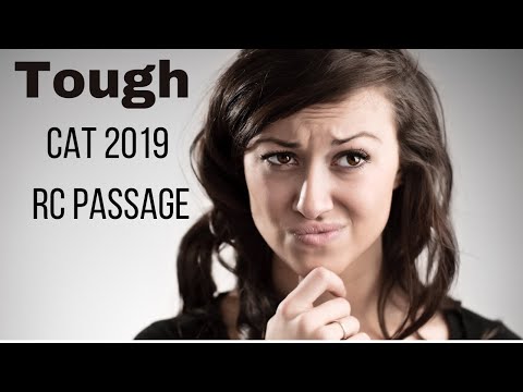 Is this the toughest CAT 2019 RC passage?