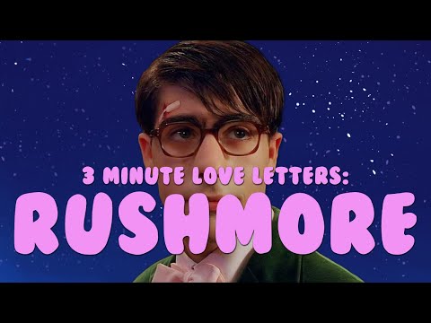 3 Minute Love Letters - Wes Anderson's Rushmore