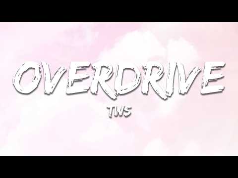 TWS - OVERDRIVE (Lyrics)