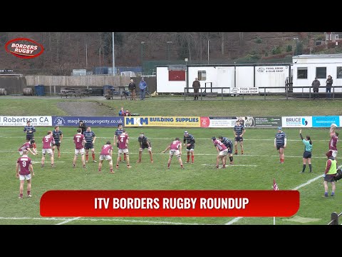 ITV BORDERS RUGBY ROUNDUP - GALA v MUSSELBURGH