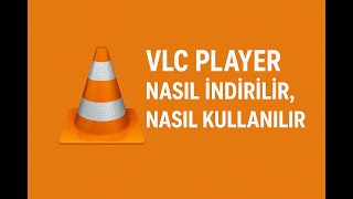 VLC Player Nasıl İndirilir ve Nasıl Kurulur? - MDsec