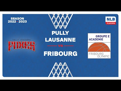 NLB Men - Playoff 1/2 Final: PULLY-LAUSANNE vs. FRIBOURG