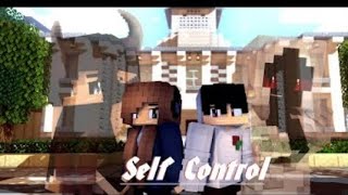 &quot;Self Control&quot; [ Original — Minecraft Animation ] { Crystal &amp; Entity} [ Link desc ]